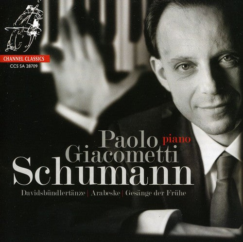 Paolo Giacometti - Davidsbundlertanze / Arabeske / Gesange Der Fruhe [CD]