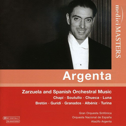Argenta: Zarzuela & Spanish Or - Zarzuela & Spanish Orchestral Music [CD]