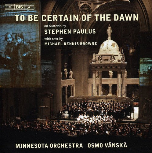 Minnesota Orchestra - To Be Certain of the Dawn [CD]