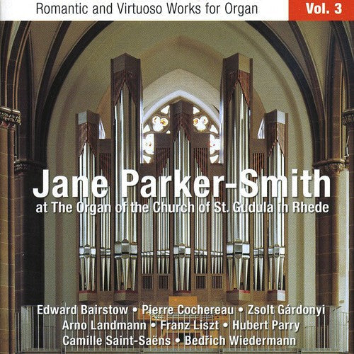 Jane Parker-Smith - Romantic & Virtuoso Organ Works 3 [CD]