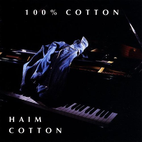 Haim Cotton - 100Percent Cotton [CD]