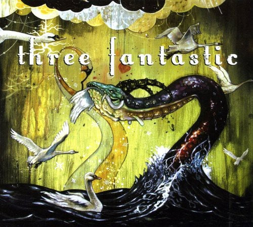 Three Fantastic - Life Just Keeps Getting Better and Better [CD]