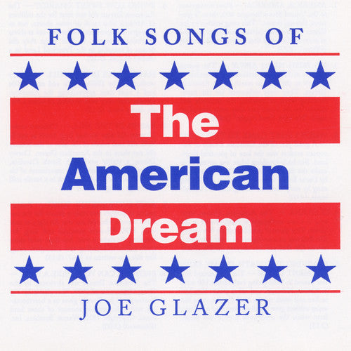 Joe Glazer - Folk Songs of the American Dream [CD]