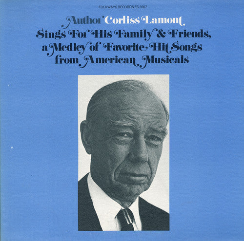 Corliss Lamont - Corliss Lamont Sings for His Family and Friends [CD]