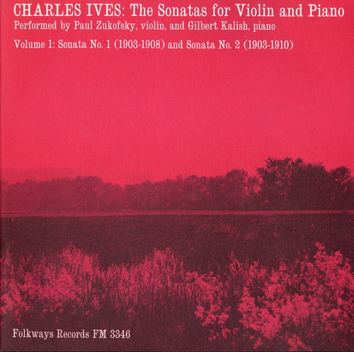 Paul Zukofsky - Charles Ives: Sonatas for Violin and Piano Vol. 1 [CD]