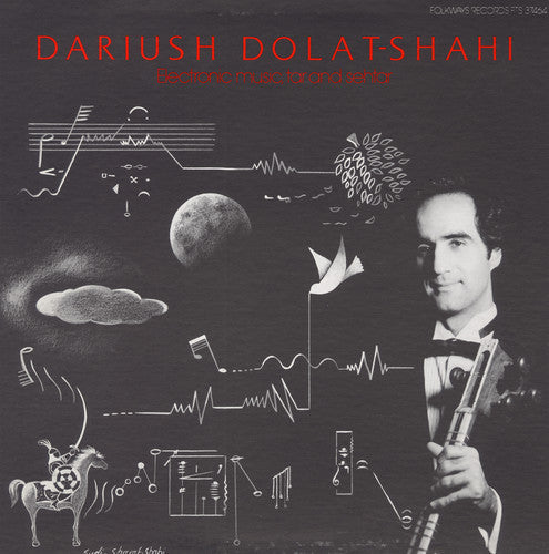 Dolat-Dariush Shahi - Electronic Music, Tar and Sehtar [CD]