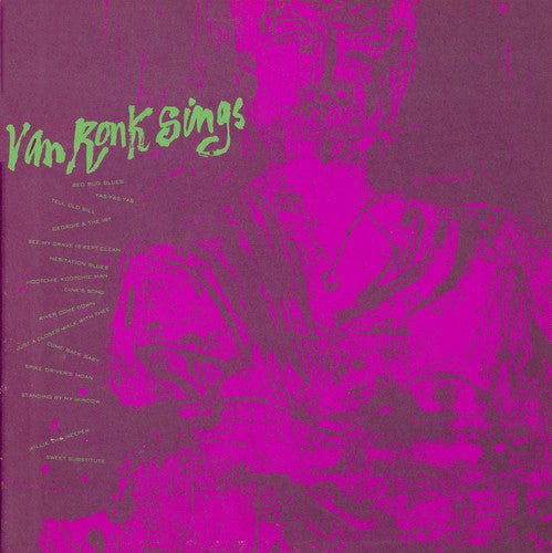 Dave Van Ronk - Dave Van Ronk Sings [CD]
