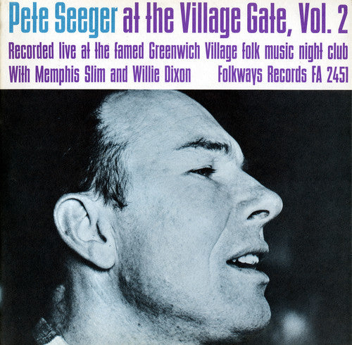 Pete Seeger - Village Gate with Memphis Slim and Willie Dixon 2 [CD]
