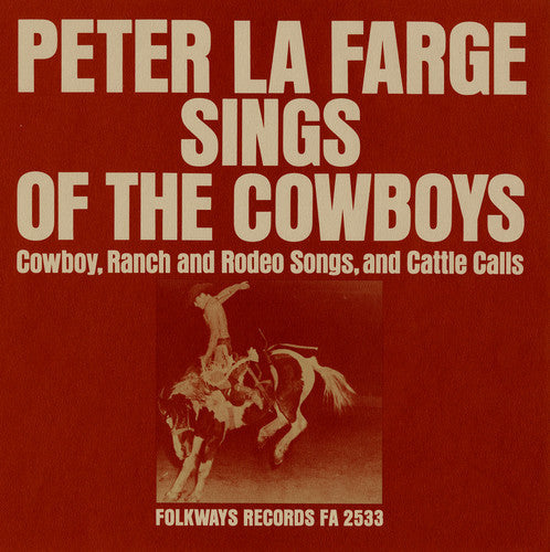 Peter Lafarge - Peter la Farge Sings of the Cowboys [CD]