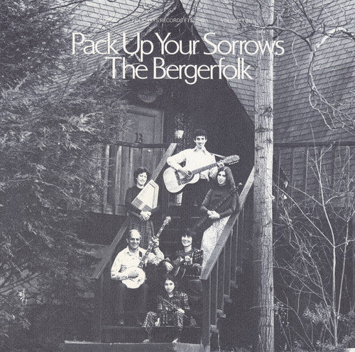 The Bergerfolk - Bergerfolk, Vol. 4: Pack Up Your Sorrows [CD]