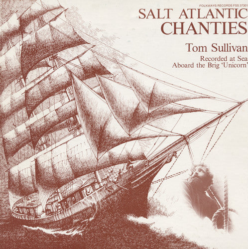 Tom Sullivan - Salt Atlantic Chanties [CD]