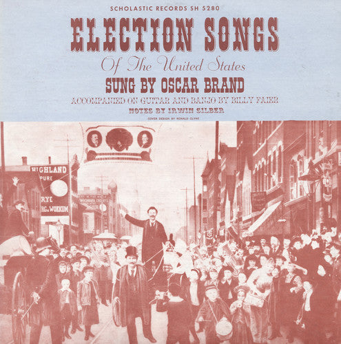 Oscar Brand - Election Songs of the United States [CD]