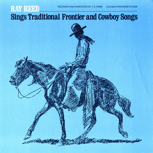 Ray Reed - Ray Reed Sings Traditional Frontier &Cowboy Songs [CD]