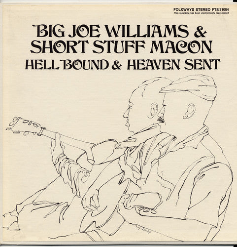 Big Joe Williams & Short Stuff Macon - Hell Bound and Heaven Sent Blues [CD]