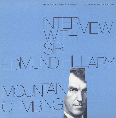 Sir Edmund Hillary - Interview with Sir Edmund Hillary: Mountain Climbi [CD]