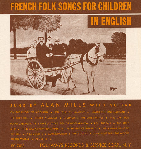 Alan Mills - French Folk Songs for Children in English [CD]