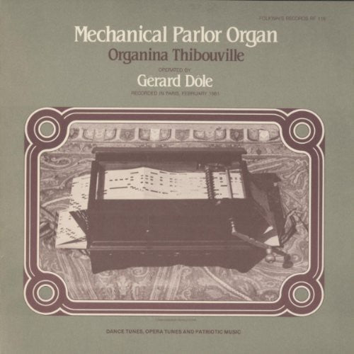 Gérard Dôle - Mechanical Parlor Organ - Organina Thibouville [CD]