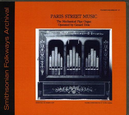 Gérard Dôle - Paris Street Music - the Mechanical Pipe Organ [CD]