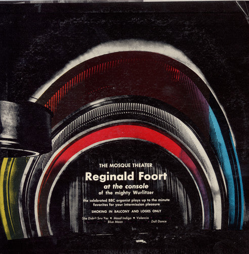 Reginald Foort - Mosque Theater: Reginald Foort at the Console [CD]