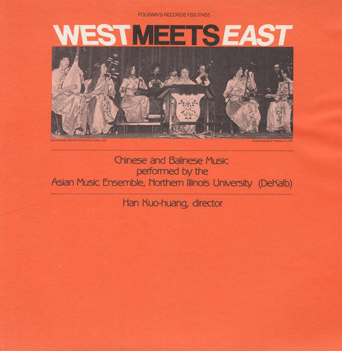Northern Illinois University Chinese Orchestra - West Meets East: Chinese and Balinese Music [CD]