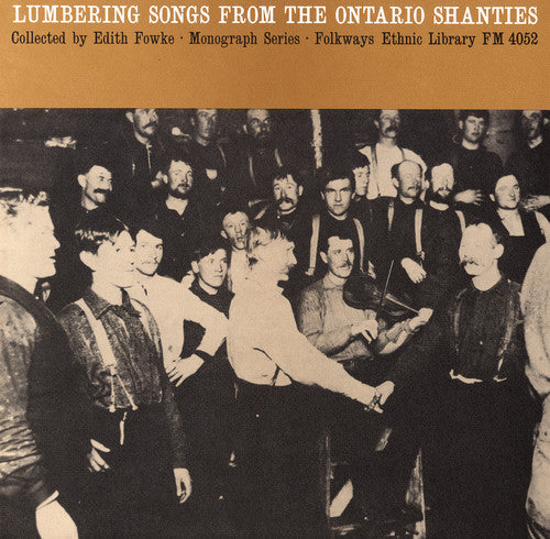 Lumbering Songs From The Ontario Shanties - Lumbering from Ontario / Various [CD]