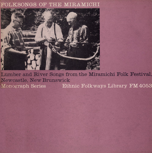 Folksongs Of The Miramichi: Lu - Folksongs of Miramichi / Various [CD]