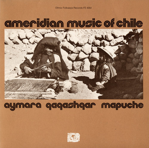Amerindian Music Of Chile Aymara Qaqashqar Mapuch - Ameridian Chile: Aymara / Various [CD]