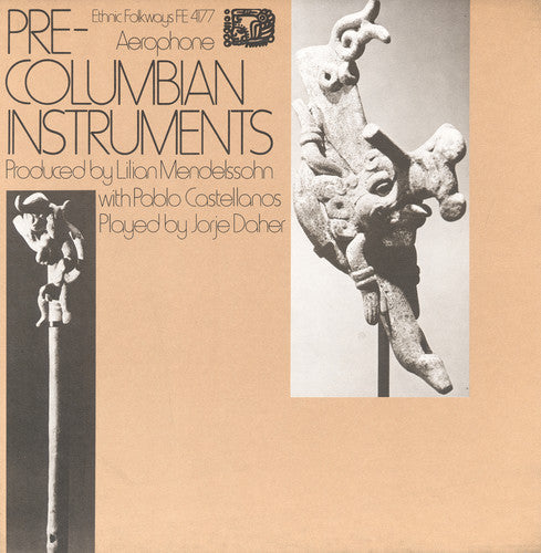 Jorje Daher - Pre-Columbian Instruments of Mexico [CD]