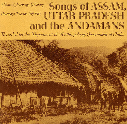 Songs Of Assam Uttar Pradesh & The Andamans - Assam Uttar Pradesh Andamans / Various [CD]