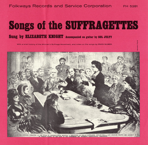 Elizabeth Knight - Songs of the Suffragettes [CD]
