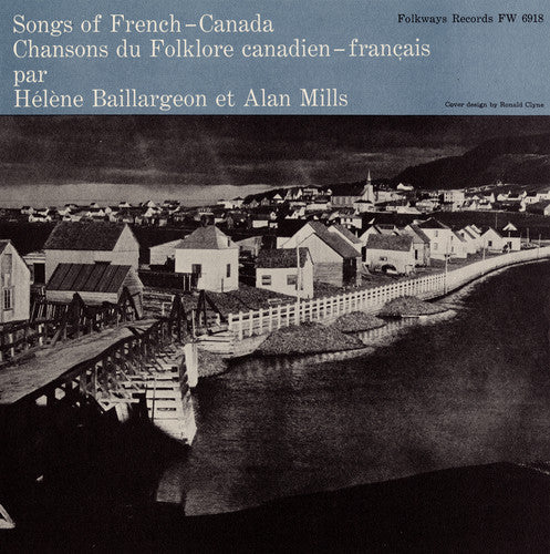 Baillargeon/Mills - Songs of French Canada [CD]