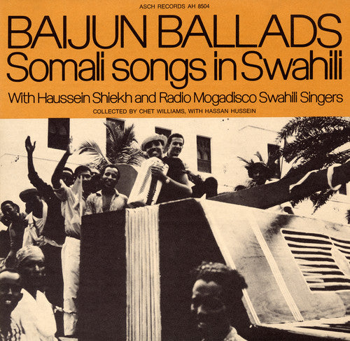 Haussein Shiekh & Radio Mogadisco Swahili Singers - Baijun Ballads: Somali Songs in Swahili [CD]