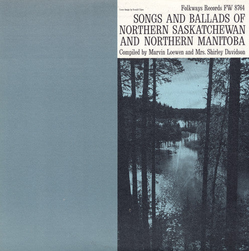 Songs & Ballads Of Northern Sa - Northern Saskatchewan / Various [CD]
