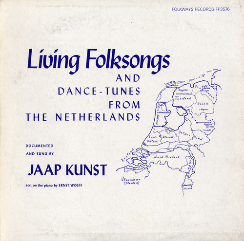Jaap Kunst - Living Folksongs and Dance-Tunes Netherlands [CD]