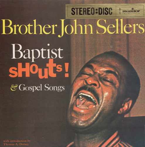Brother John Sellers - Baptist Shouts and Gospel Songs [CD]