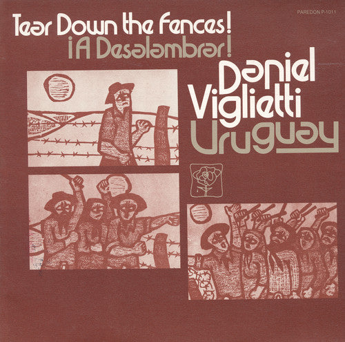 Daniel Viglietti - Uruguay: A Deslambrar! Tear Down the Fences! [CD]
