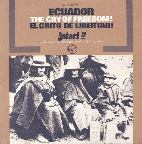 Grupo Jatari - Ecuador: El Grito de Libertad (The Cry of Freedom) [CD]