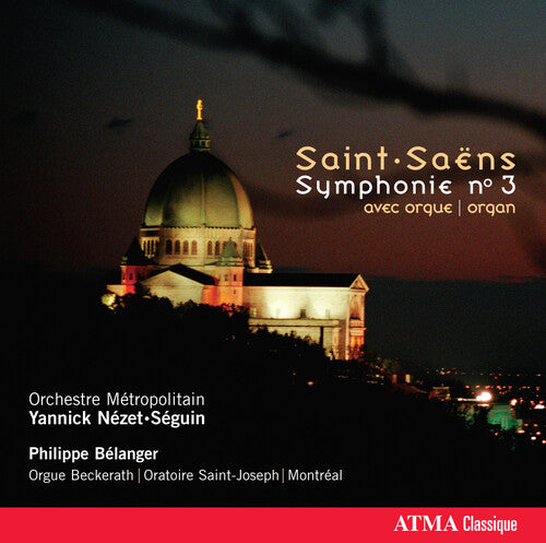Saint-saens / Belanger / Orch Metropolitan - Symphonie No 3 - Music CD