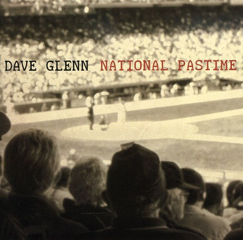 Dave Glenn - National Pastime [CD]
