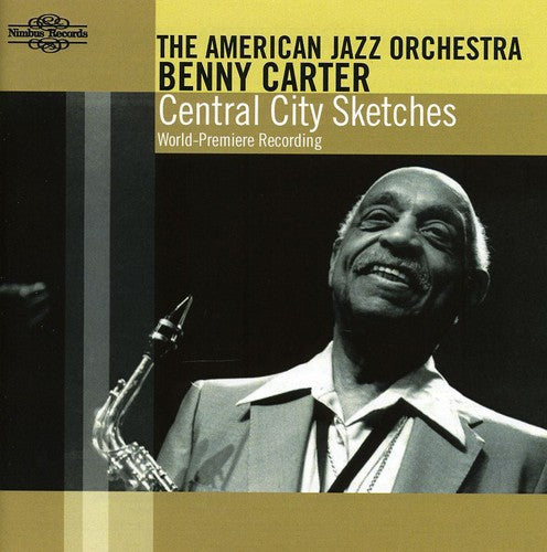 Benny Carter & American Jazz - Central City Sketches [CD]