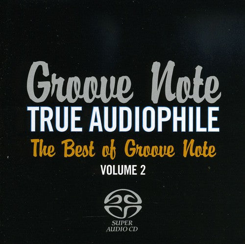 Groove Note - True Audiophile: The Best Of Groove Note, Vol. 2 [CD]