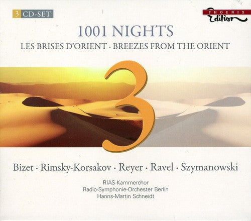 Reyer/Szymanowski/Ravel/Bizet - 1001 Nights: Breezes from the Orient [3 CD]