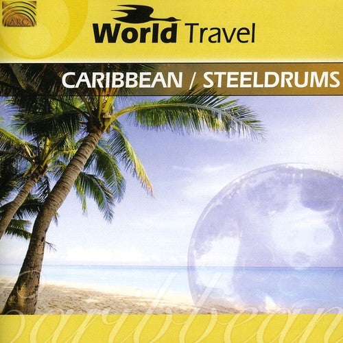 Lambeth Community Youth Steelband - World Travel: Caribbean/Steeldrums [CD]