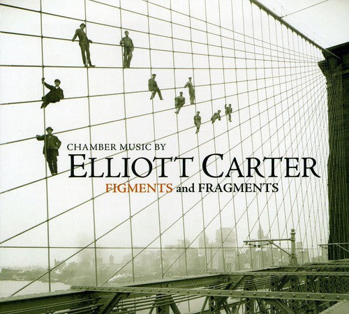 Elliott Carter / Martens,Johannes - Figments & Fragments: Chamber Music [CD]