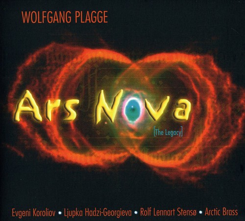 W. Plagge - Ars Nova: The Legacy [CD]