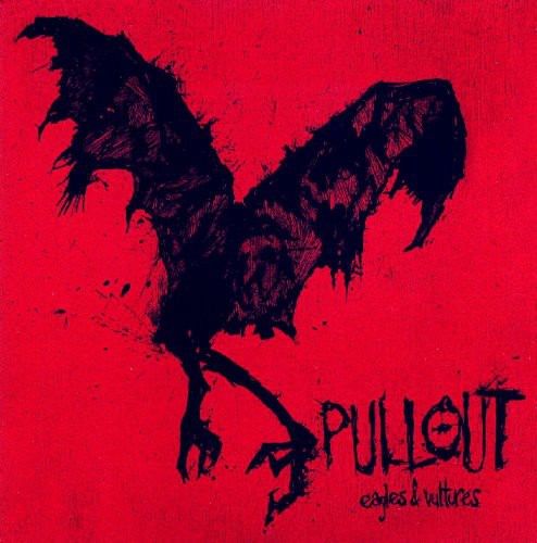 Pullout - Eagles and Vultures [CD]