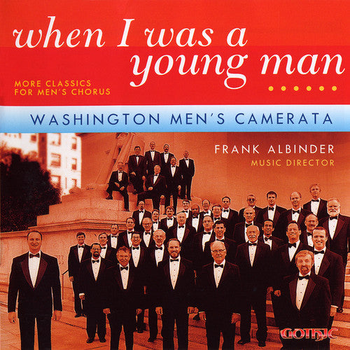 Washinton Men's Camerata - When I Was a Young Man: More Classics for Men's Music CD