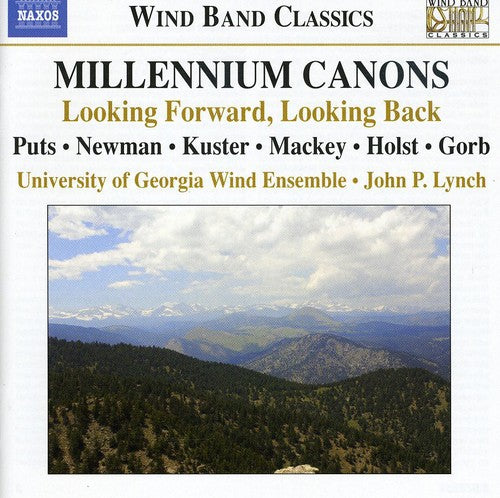 The University Of Georgia Wind Ensemble - Millennium Canons: Looking Forward / Looking Back [CD]