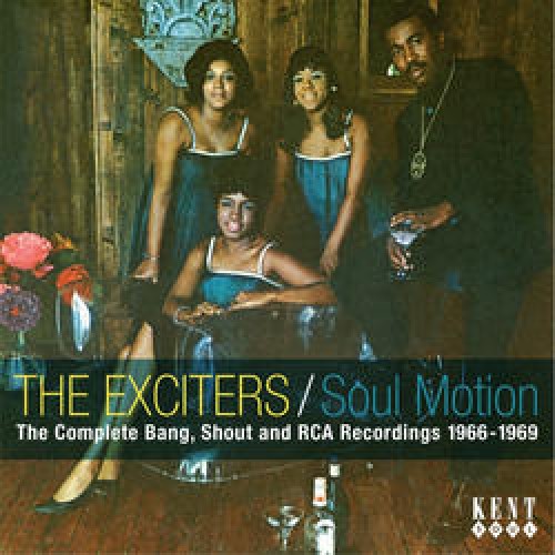 Exciters - Soul Motion-Complete Bang Shout & Rca Recordings [Import]