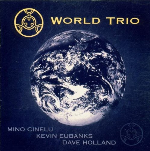 CINELU/EUBANKS/HOLLAND - World Trio [CD]